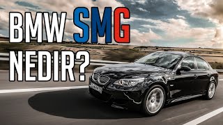 BMW SMG Şanzıman Nedir? Nasıl Çalışır?