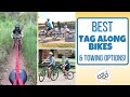 Best Tag Along Bikes & Bike Towing Options (We've Tested them All!)