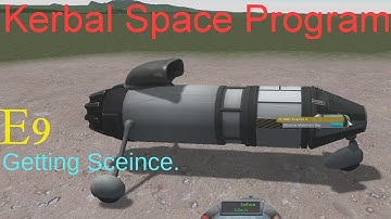 Kerbal Space Program 09- Getting science. LetsPlay, Playthrough