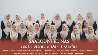 SAALOUNI EL NAS - COVER BY SANTRI ASRAMA DARUL QUR'AN | DQBQMEDIA