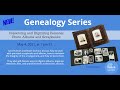 Genealogy Series: Preserving and Digitizing Personal Photo Albums and Scrapbooks (2021 May 4)