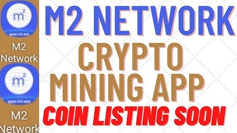 M2 Network.New mining application today.