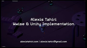 Wwise Demo Reel (Unity) - Alexis Tahiri