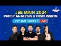 Jee main 2024  27th jan shift 1  paper analysis and discussion