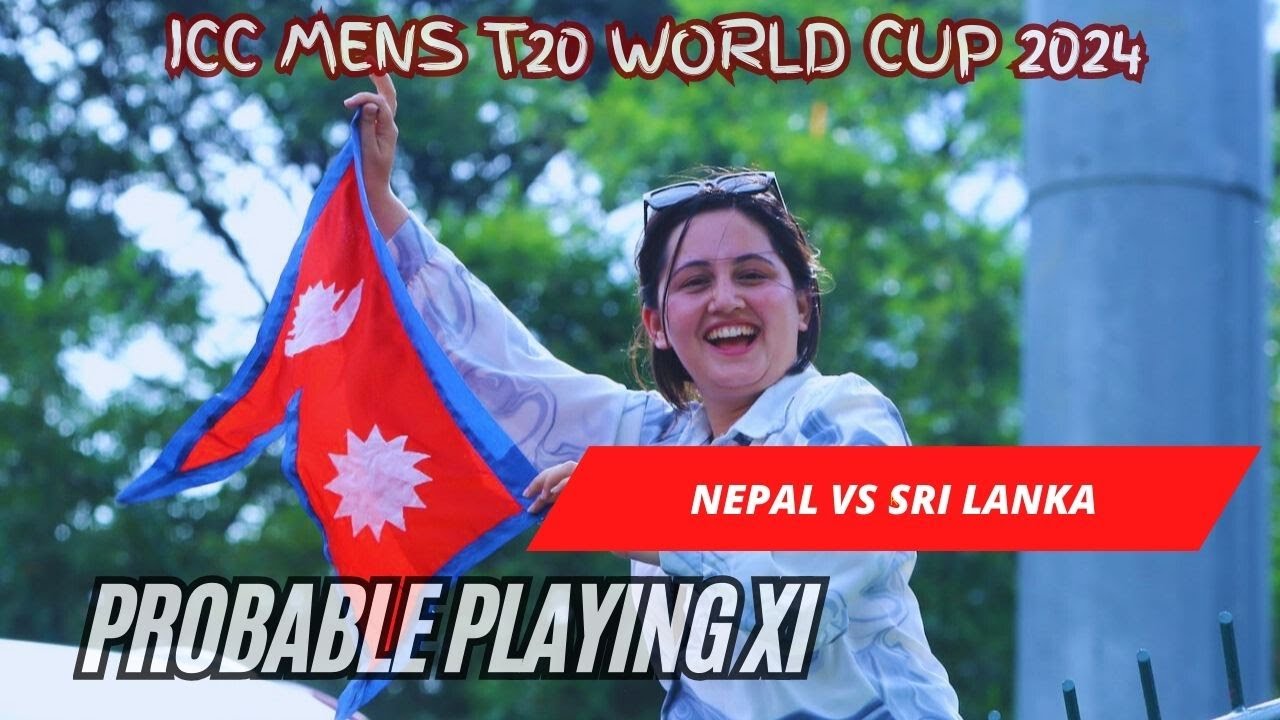 Nepal Vs Sri Lanka Possible Playing XI ICC T20 World Cup 2024 YouTube nepal-vs-sri-lanka-possible-playing-xi-icc-t20-world-cup-2024-youtube