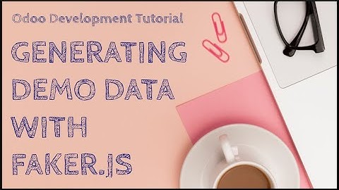 Odoo Development Tutorial: Generating Demo Data with Faker.JS