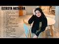 ELTASYA NATASHA COVER FULL ALBUM -Best Cover lagu pop indo - Lagu paling enak di dengar buat di cafe