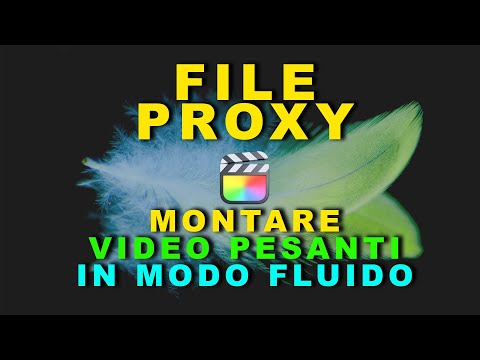 File Proxy Final Cut Pro  - Come creare e come usare i files Proxy Tutorial Final Cut Pro X Ita