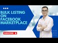 Mass Listing on Marketplace Facebook | Bulk Post On Facebook Marketplace