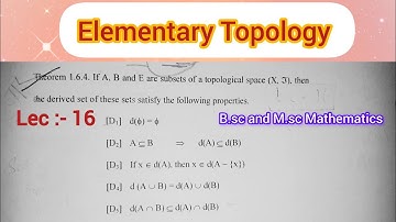 Derived Set theorem:- Elementary Topology 