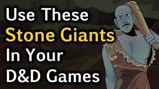 Let's Build an Encounter: Stone Giants | D&D Quests | D&D Encounter Ideas | TTRPG