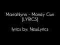 Mariahlynn - Money Gun [LYRICS VIDEO]