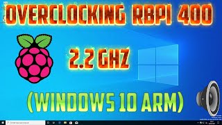 Overclocking Raspberry pi 400 2.2GHz y sonido (USB) en Windows 10 ARM