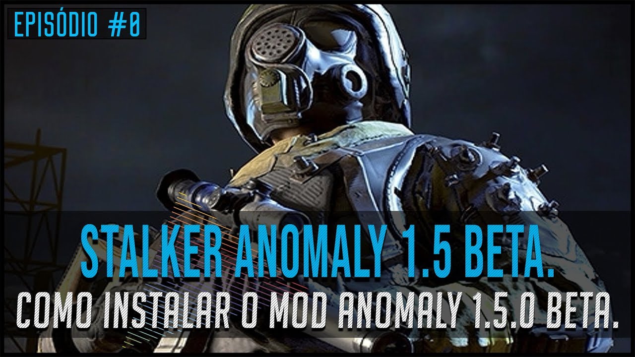 TRADUÇÃO S.T.A.L.K.E.R. ANOMALY 1.5.1 / 1.5.2 (PT-BR) addon - ModDB