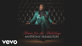Anthony Hamilton - What Do The Lonely Do At Christmas (Official Audio) chords