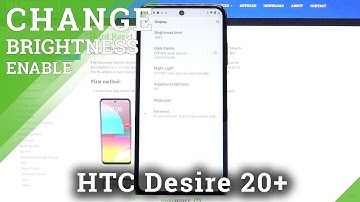 How to Turn On Auto-Brightness on HTC Desire 21 Pro – Display Functions
