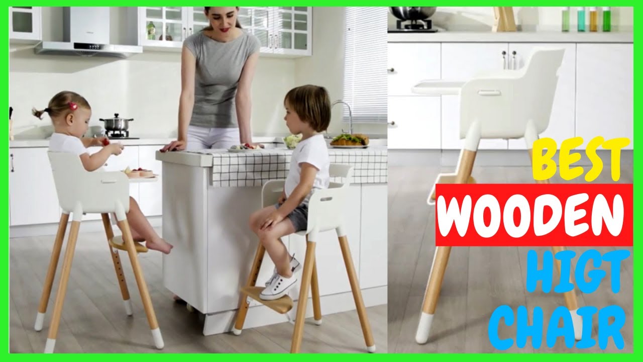 Adjustable Wooden High Chair | Top 5 Best Adjustable Wooden High Chair for Kids on Amazon