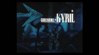 Codename Kyril Opening Theme