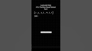 LeetCode Daily in 60 seconds, 416. Partition Equal Subset Sum