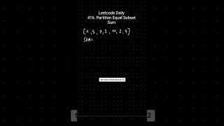 LeetCode Daily in 60 seconds, 416. Partition Equal Subset Sum
