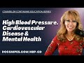 High Blood Pressure, Cardiovascular Disease and Mental Health | What&#39;s the Connection?