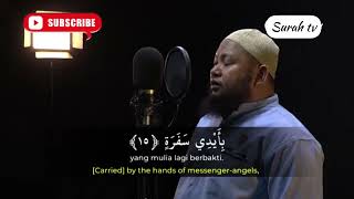 Surah -Abasa | Ustadz Abdul Qodir | Beautiful Quran Recitation
