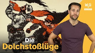 Die Dolchstoßlegende: Darum war sie so verheerend