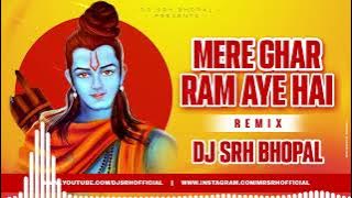 Mere Ghar Ram Aaye Hai - (Punch Mix) | Jubin Nautiyal | Remix | Dj Srh Bhopal | Jai Shree Mahakal |