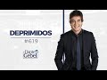 Dante Gebel #619 | Deprimidos