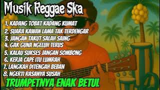 Kumpulan Musik Reggae Pop Rock Melayu🌴 Teman Santai || Kadang Tobat Kadang Kumat!! 🌴🌻🎶