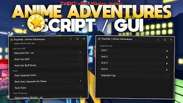 ROBLOX Anime Adventures Hack / Script GUI | Auto Farm, Dupe + Summons Hack & More!!