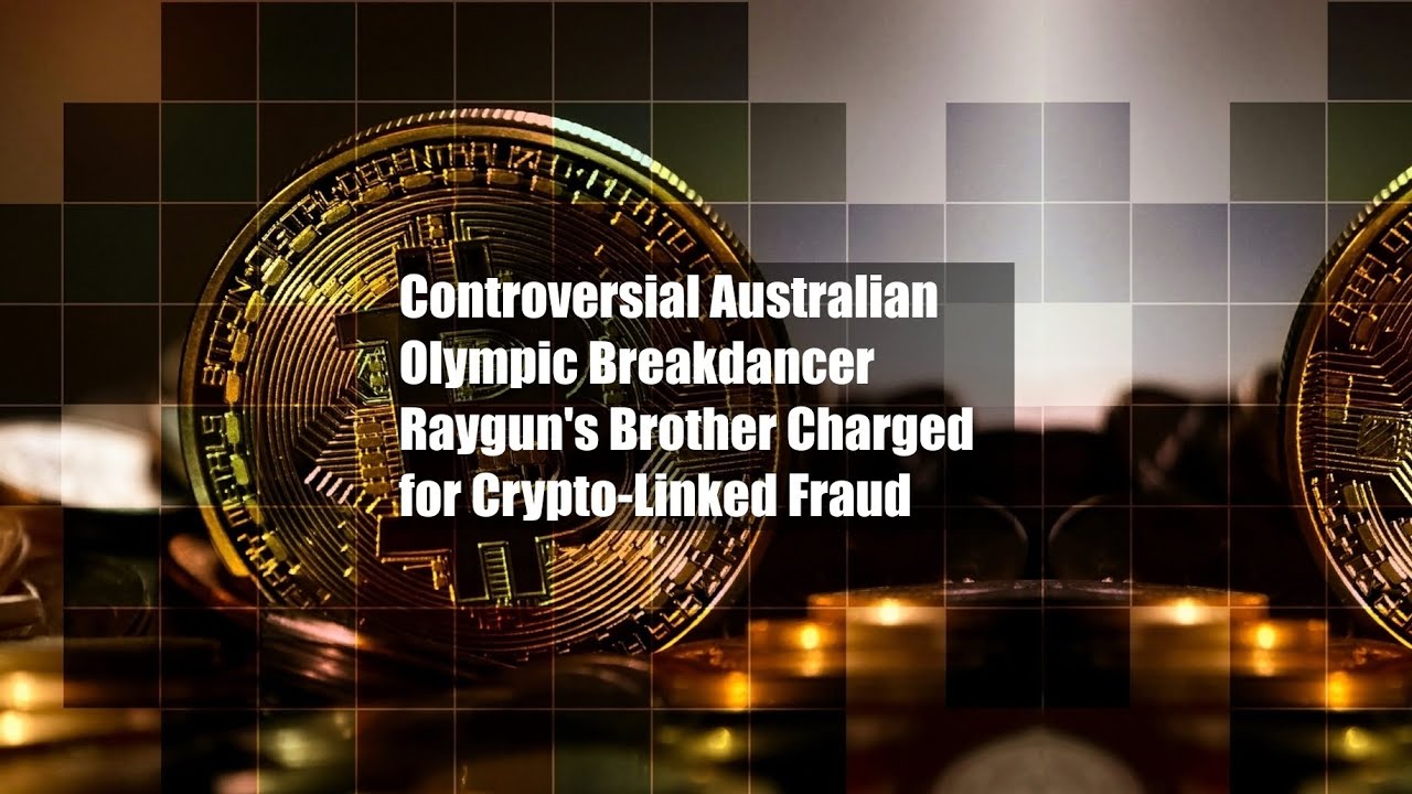 Controversial Australian Olympic Breakdancer Raygun's Brother Charged