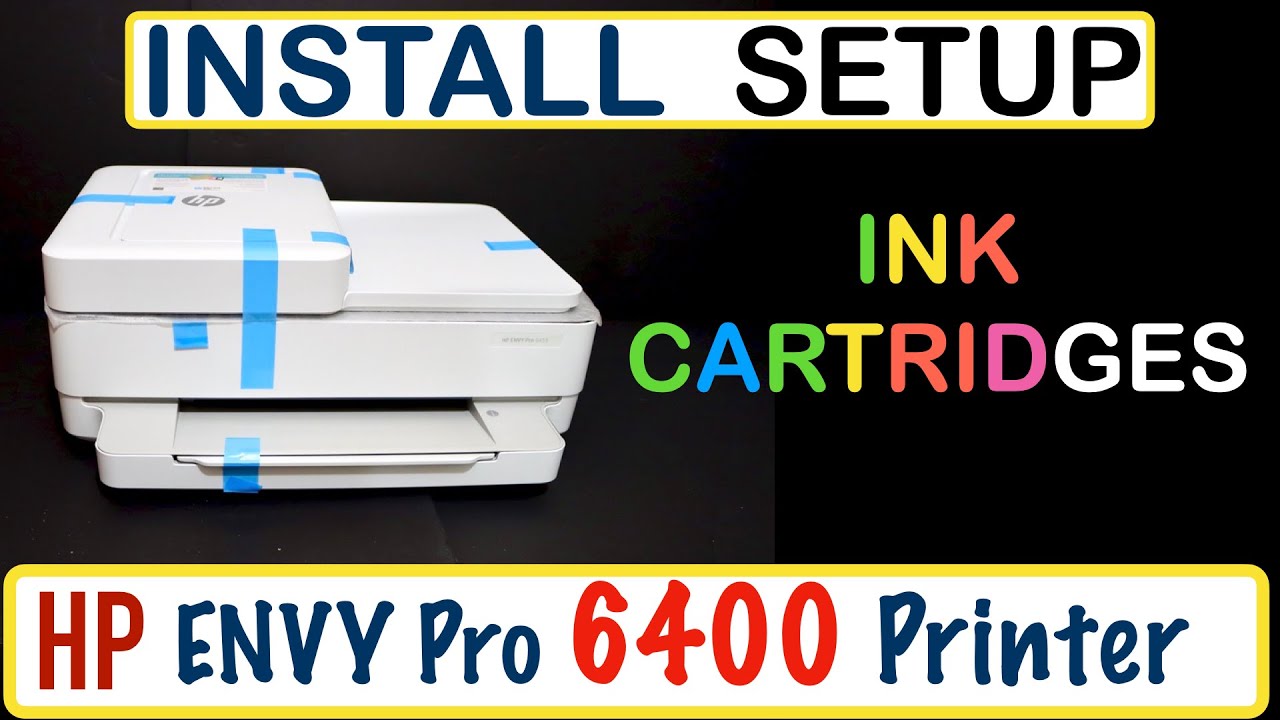 HP Envy Pro 6400 Install Setup Ink Cartridges review !! - YouTube