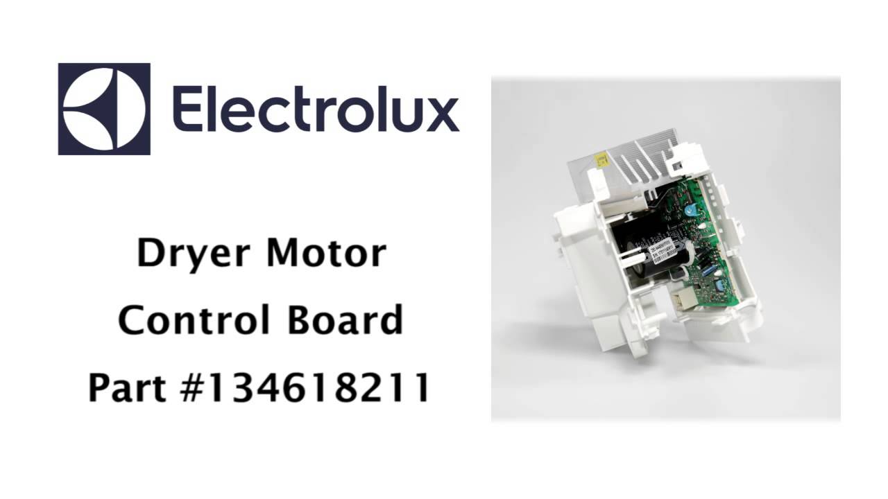 Electrolux Dryer Motor Control Board Part Number 134618211 YouTube