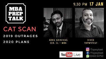 MBA Prep Talk with ARKS Srinivas : CAT 2019 Outrages | CAT 2020 Prep Plan