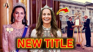 Catherine HONOURS Pippa Middleton With A PIVOTAL ROLE As Queen's Companion As She Takes The Throne