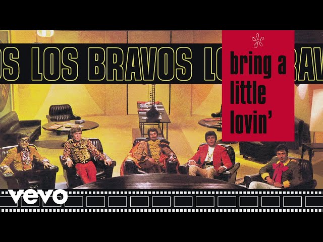 LOS BRAVOS - Bring A Little Lovin'