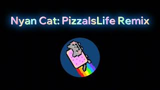 Nyan Cat: PizzaIsLife Remix