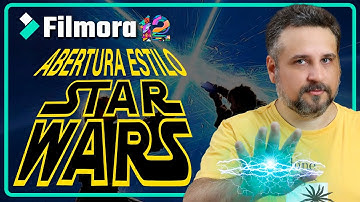 Faça uma ABERTURA para VÍDEOS inspirada em STAR WARS | Wondershare Filmora