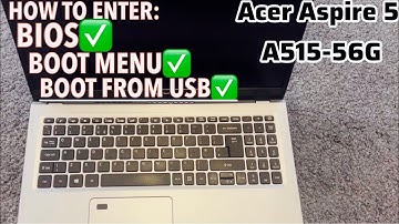 Acer Aspire 5 A515-56G - How To Enter Bios (UEFI) | Boot Menu | Boot From USB