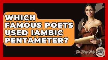 Which Famous Poets Used Iambic Pentameter? - The Prose Path