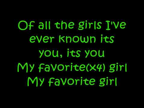 Favorite Girl- Justin Bieber w/ Lyrics
