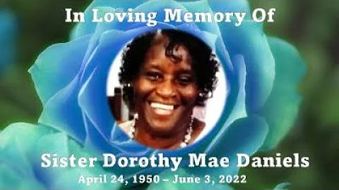 Dorothy Mae Daniels - Funeral Service
