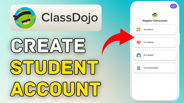 How to Create Student Account on ClassDojo 2025?