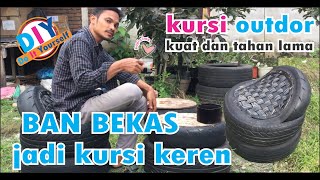 Limbah Ban Bekas Jadi Kursi Outdor Keren How To Making Stool From Tires Waste