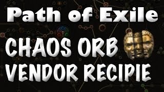 Path of Exile: Chaos Orb Vendor Recipe (Currency Farming Guide)