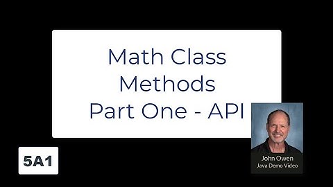 Welcome to Java - 5A1 - Java API Math Class