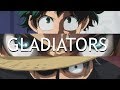 My Hero Academia x Attack on Titan x One Piece AMV - Gladiators