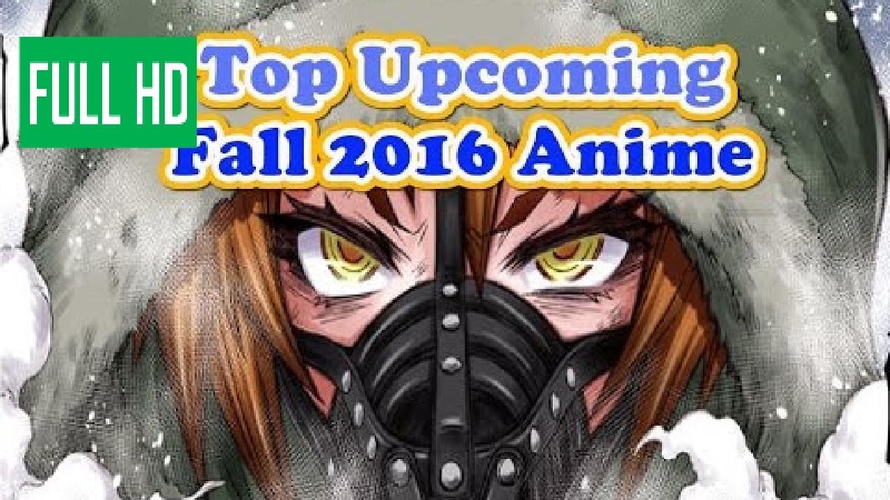 Top 10  Best Fall 2016 Anime 2017