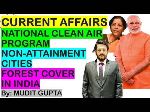 Current Affairs: National Clean Air Program, Non-Attainment Cities, Forest Cover in India | UPSC/SSC